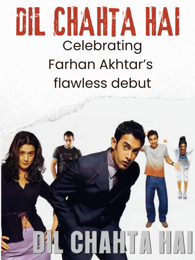 24 Years of Dil Chahta Hai – Farhan Akhtar, Aamir Khan