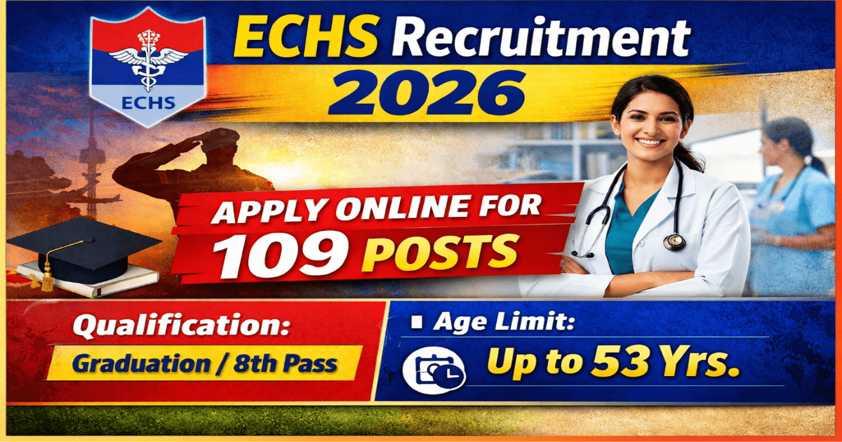 ECHS Recruitment 2026