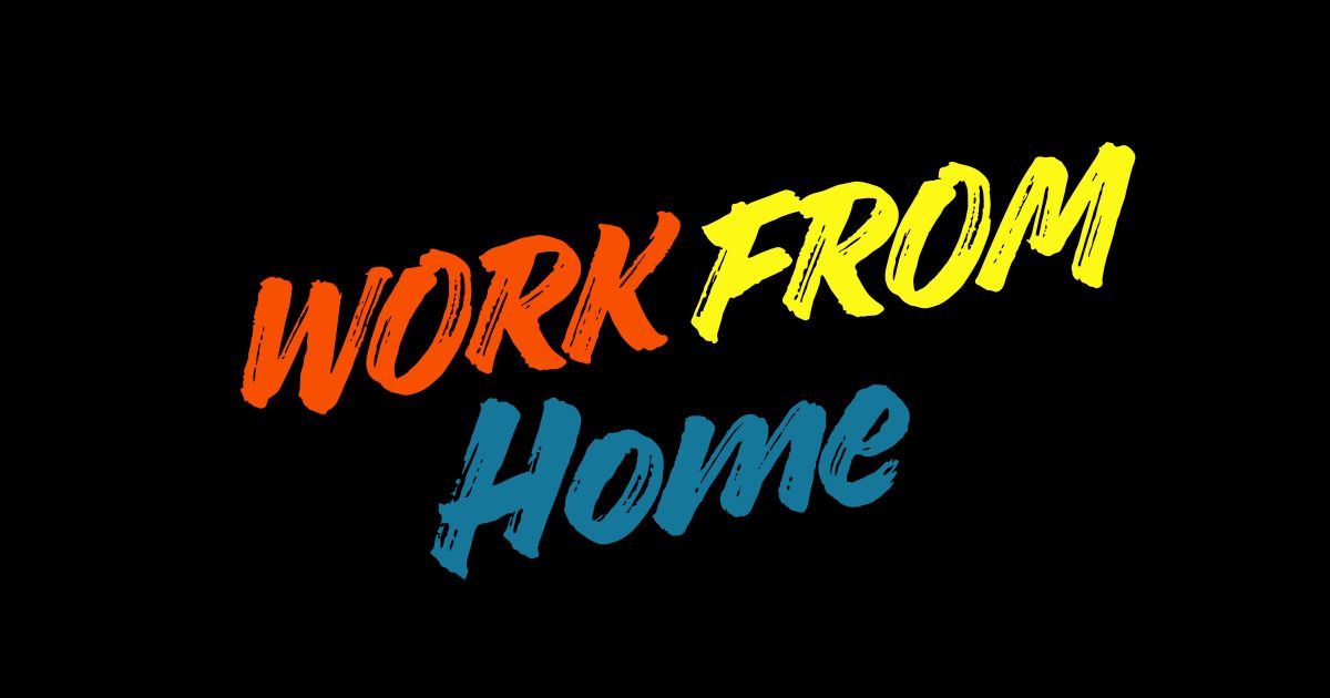 Work From Home